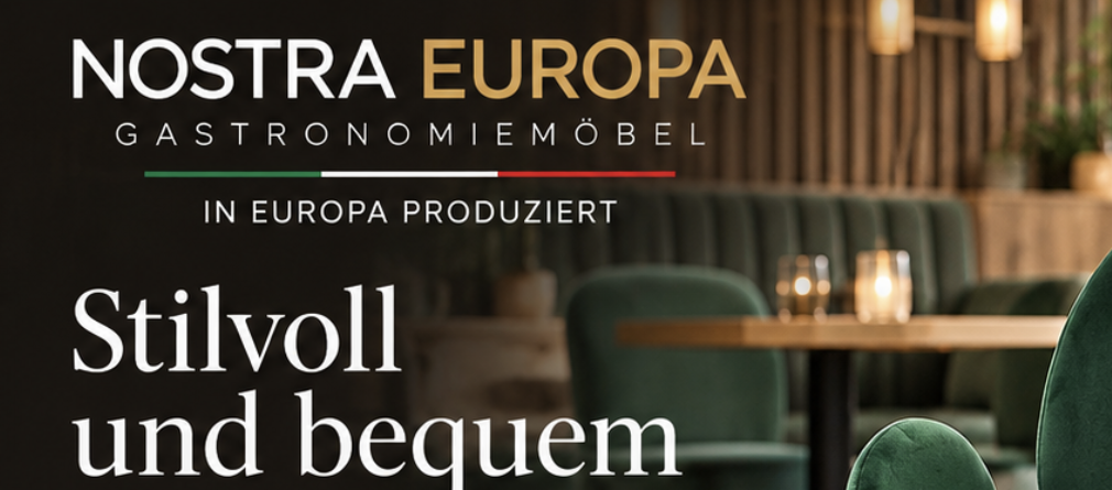 Nostra Europa – Gastronomiemöbel, in Europa produziert